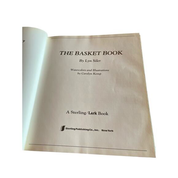 The Basket Book by Lyn Siler and Carolyn Kemp 30 Baskets to Make and Enjoy 1988 - Picture 7 of 16